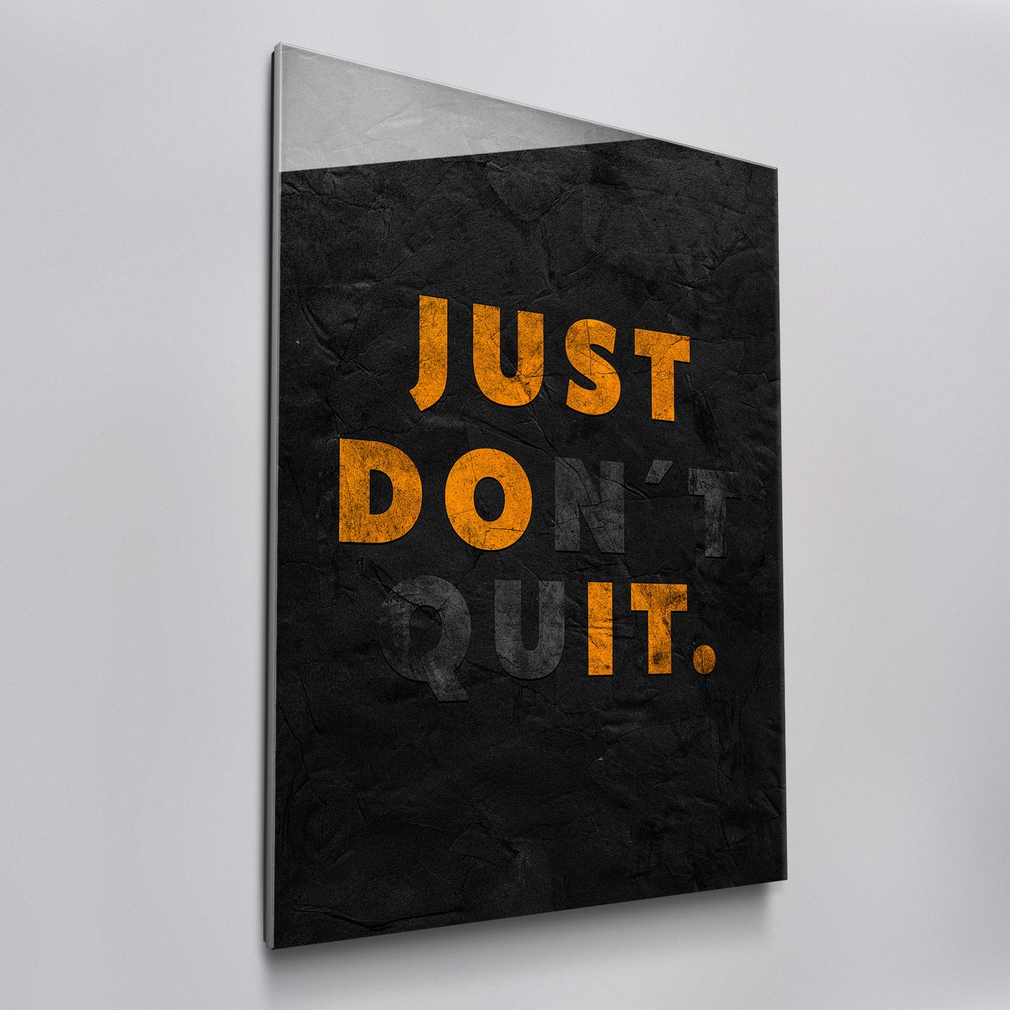 Just Don't Quit