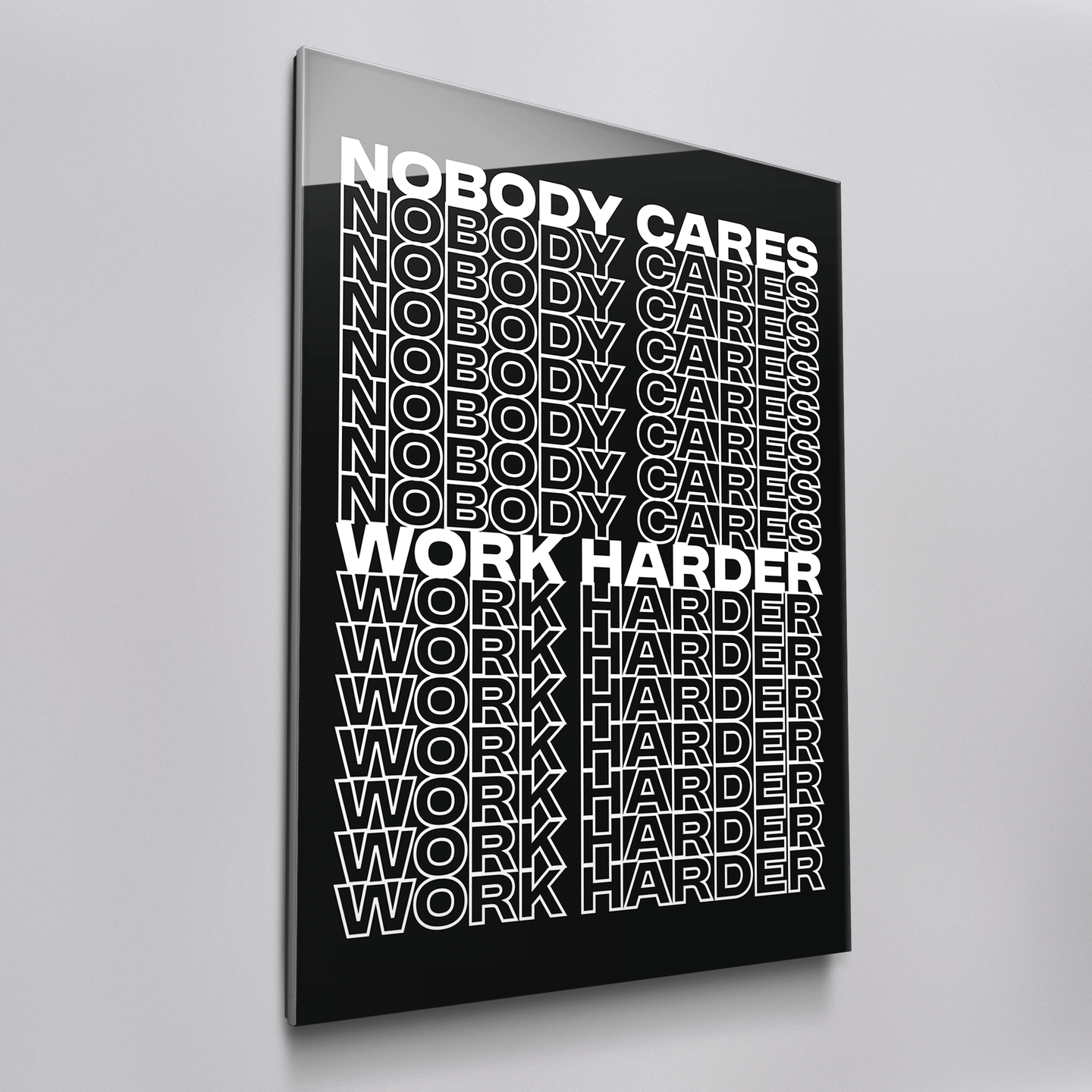 Nobody Cares Work Harder - White