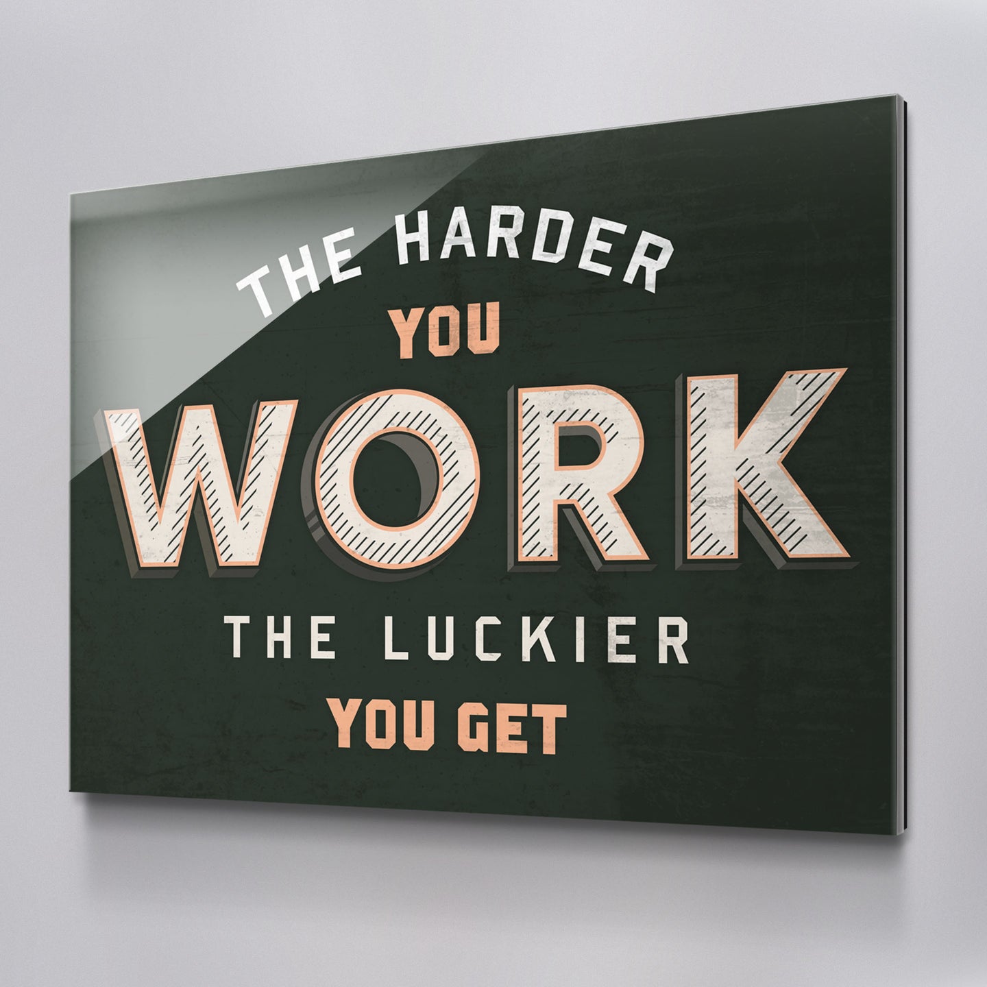 The Harder You Work