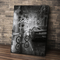 It All Starts With A Dream