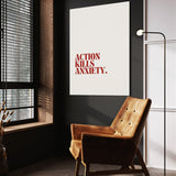 Action Kills Anxiety