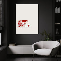 Action Kills Anxiety