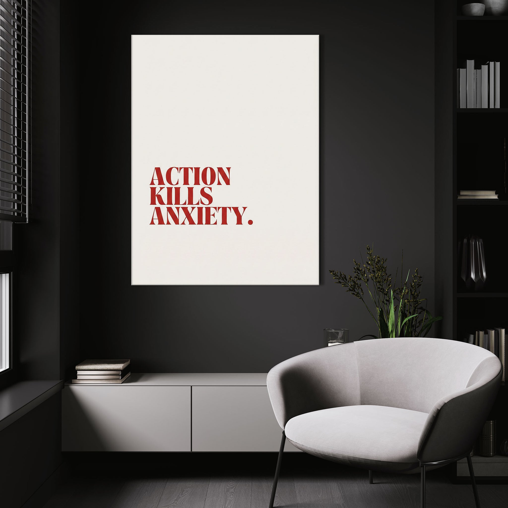 Action Kills Anxiety
