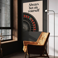 Always Bet On Yourself