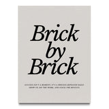 Brick by Brick