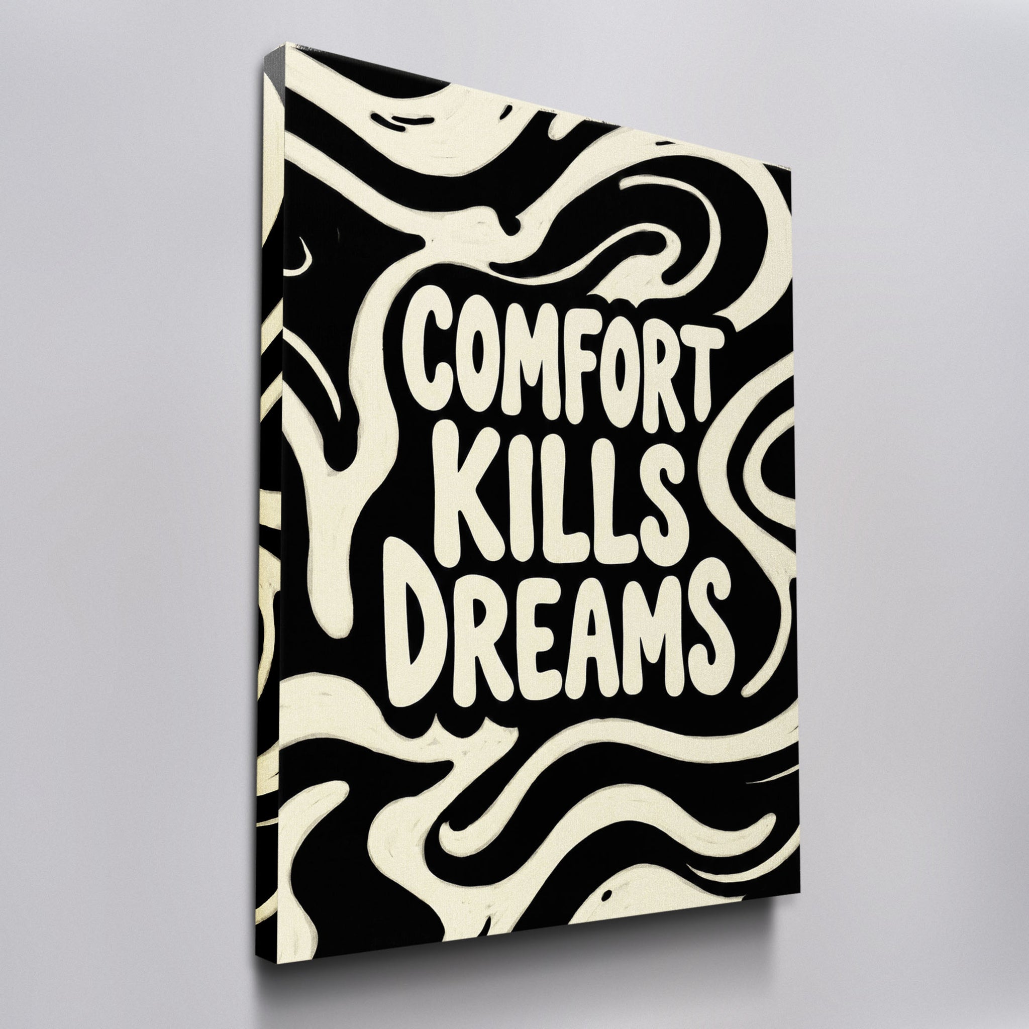 Comfort Kills Dreams