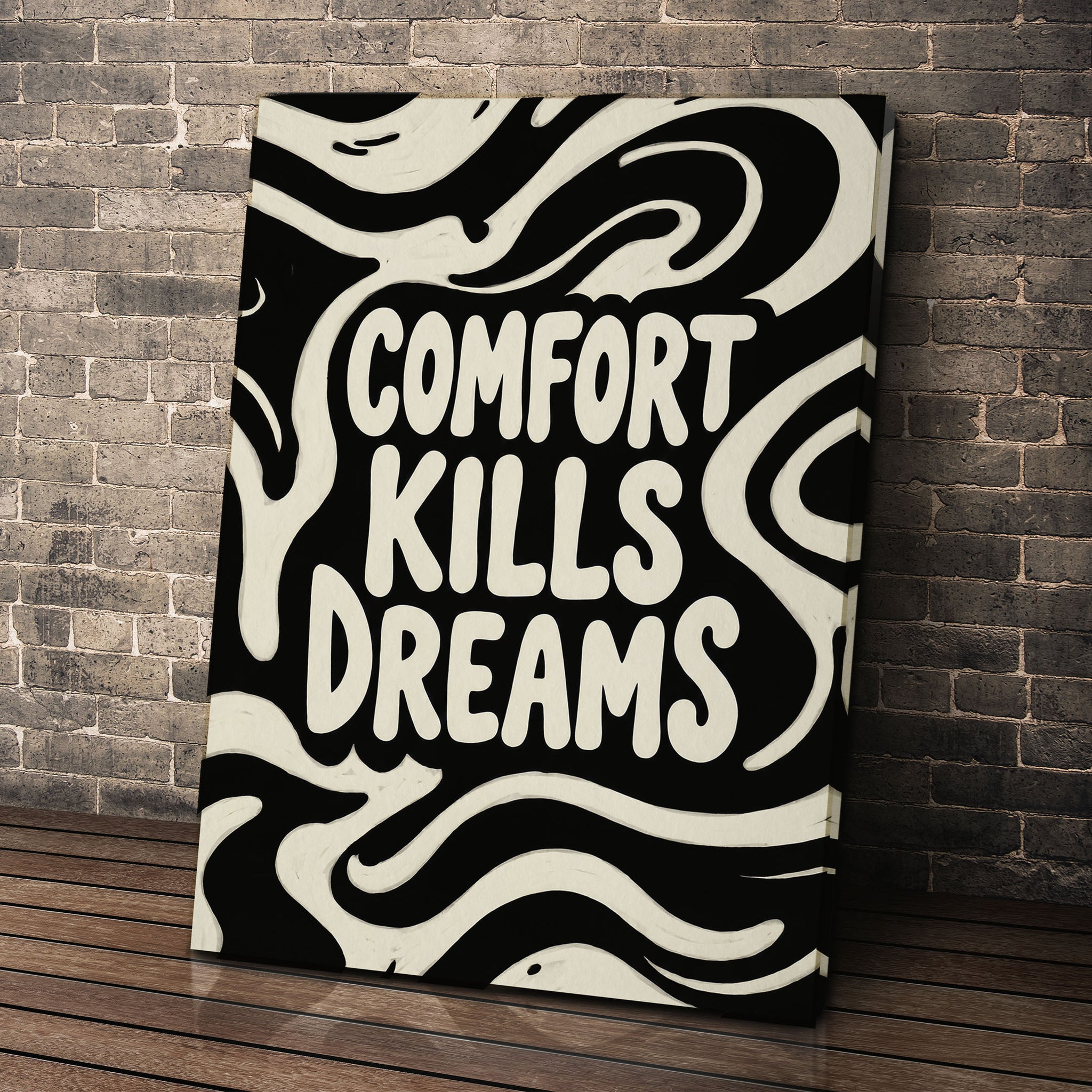 Comfort Kills Dreams
