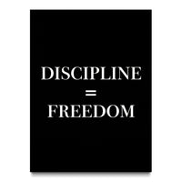 Discipline Equals Freedom