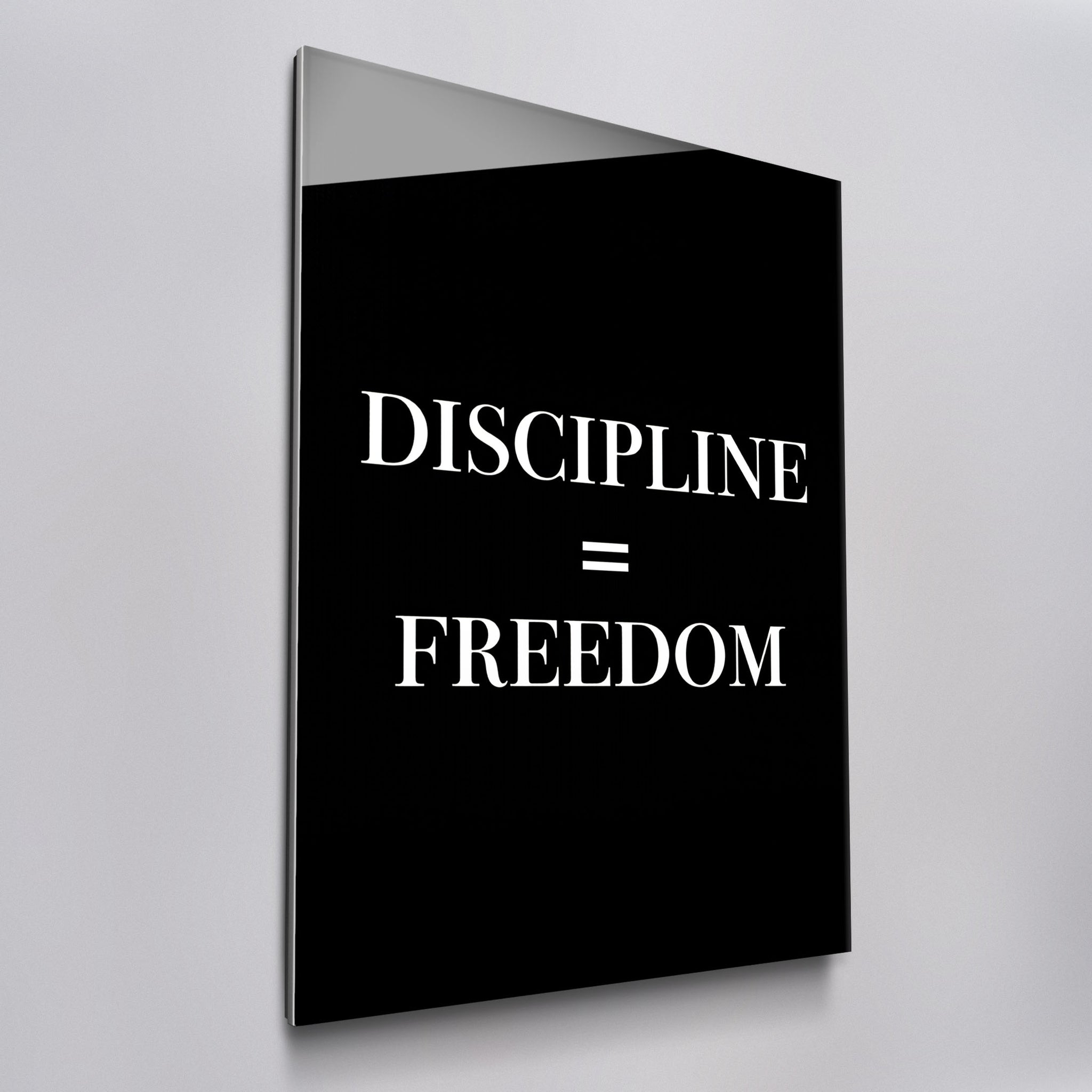 Discipline Equals Freedom