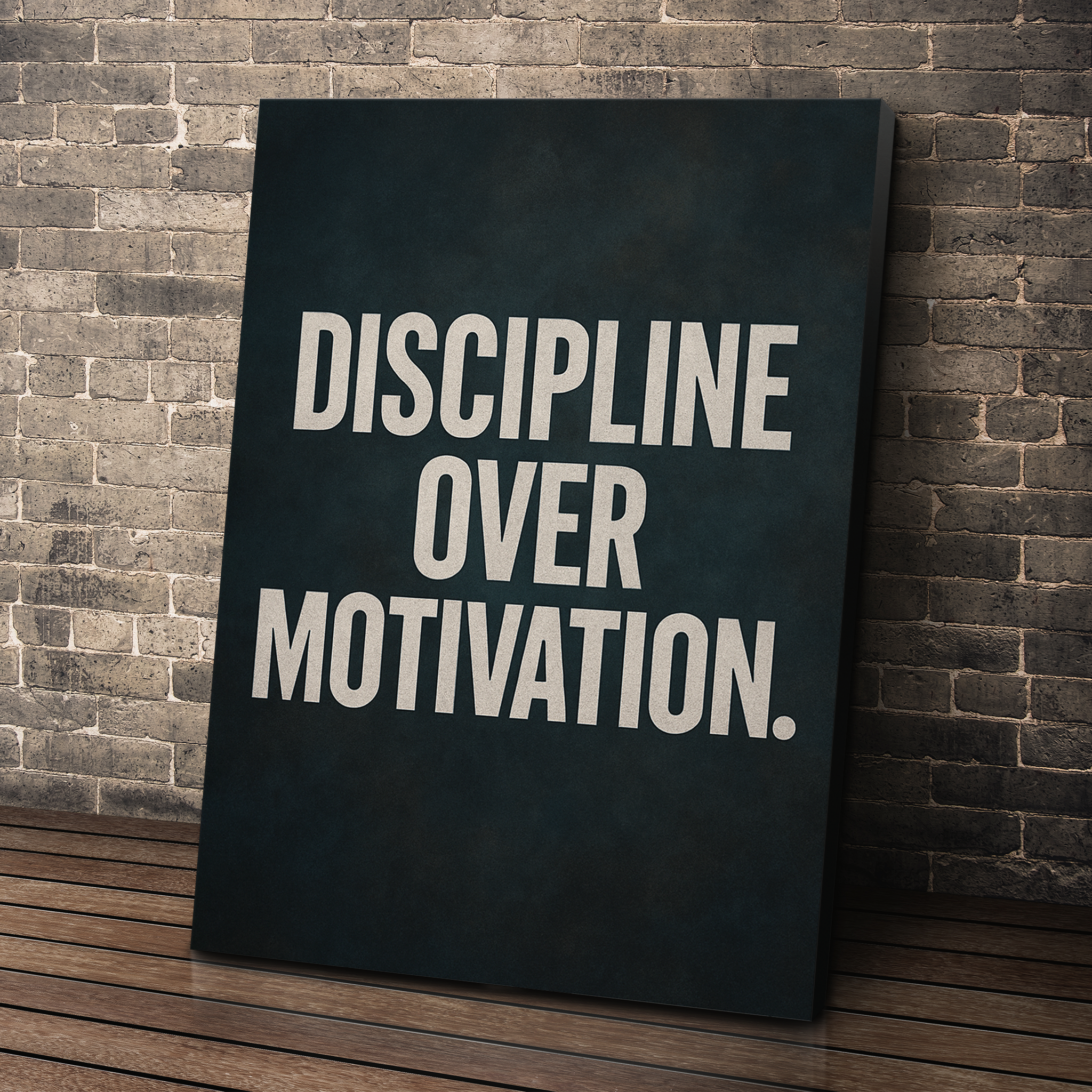 Discipline Over Motivation.