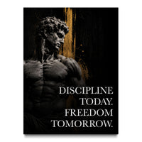 Discipline Today. Freedom Tomorrow.