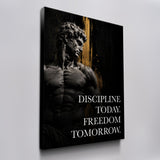 Discipline Today. Freedom Tomorrow.