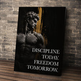 Discipline Today. Freedom Tomorrow.