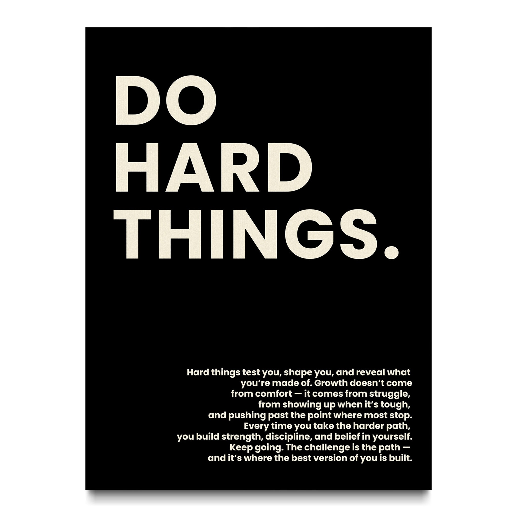 Do Hard Things.