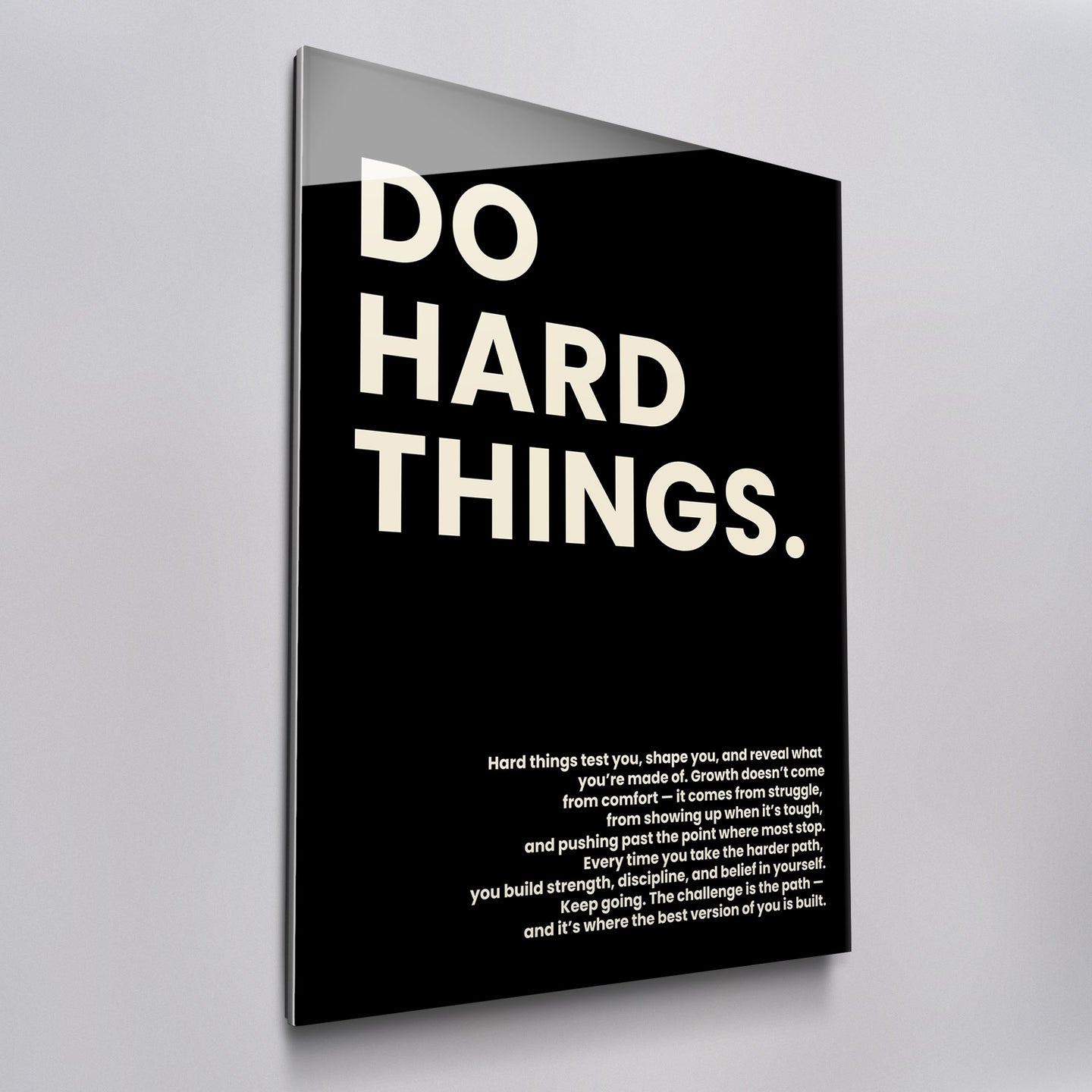 Do Hard Things.
