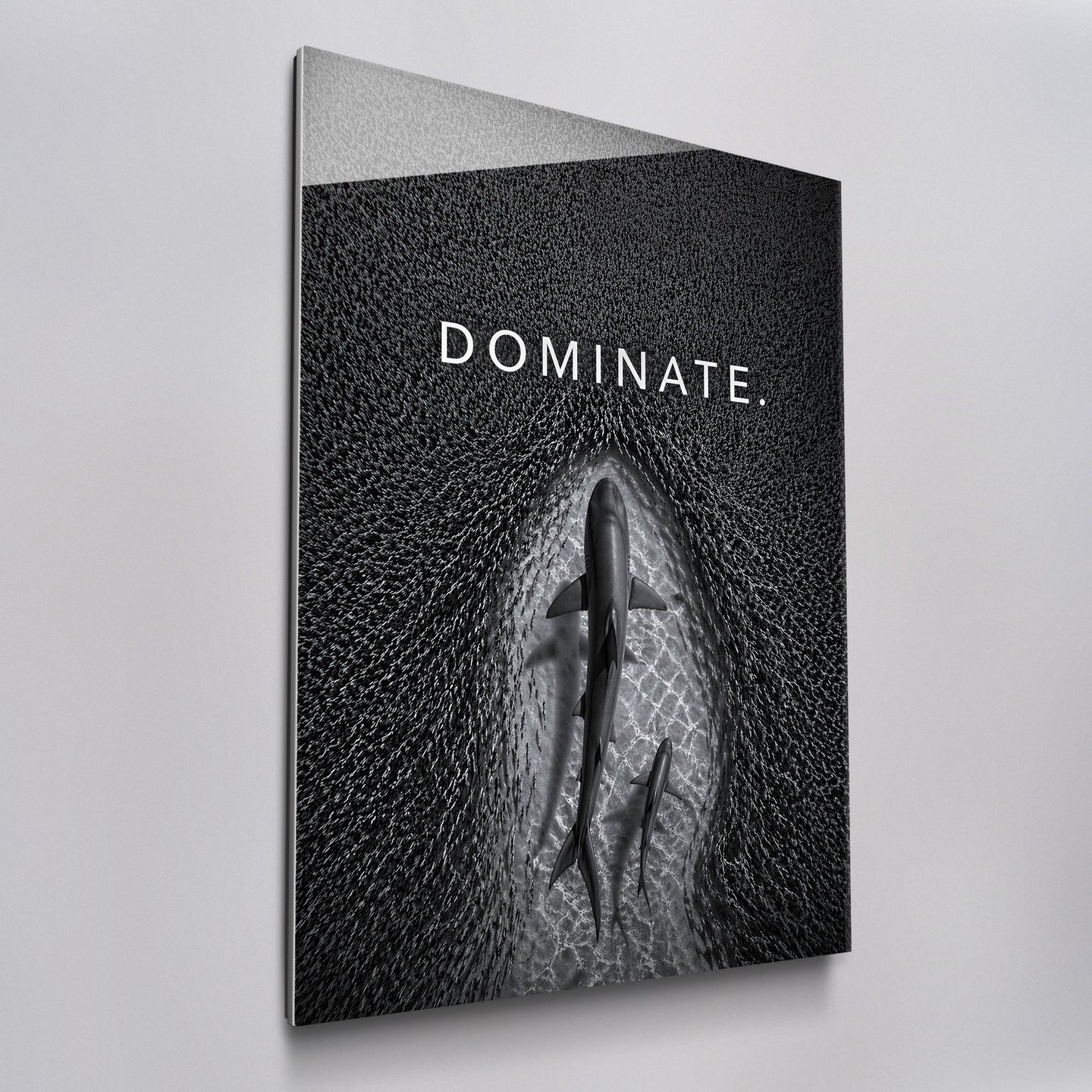 Dominate.