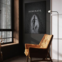 Dominate.