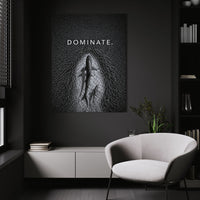 Dominate.