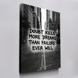 Doubt Kills Dreams
