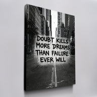 Doubt Kills Dreams