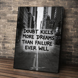 Doubt Kills Dreams