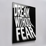 Dream Without Fear