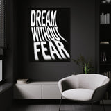 Dream Without Fear