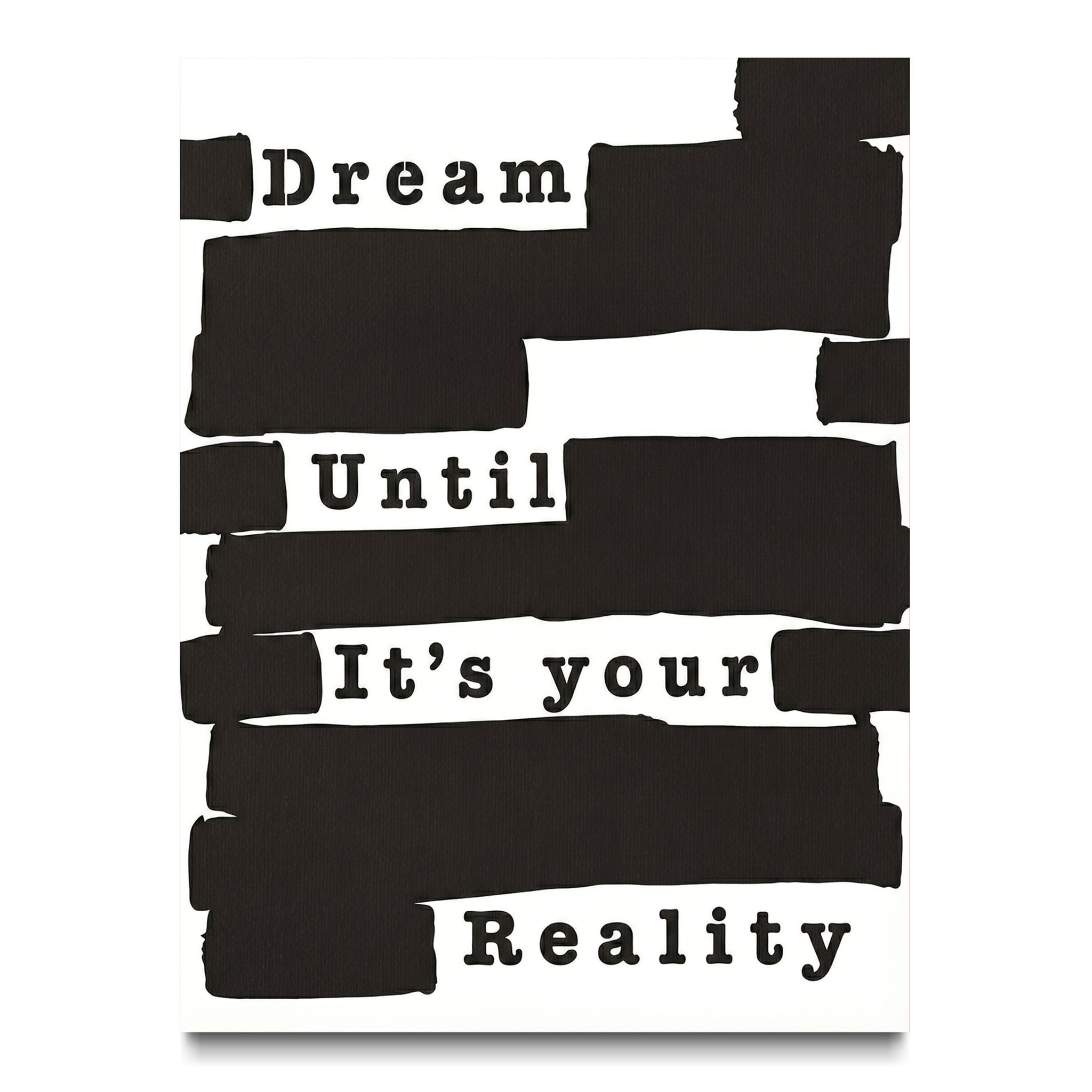 Dream Until it's Your Reality