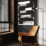 Dream Until it's Your Reality