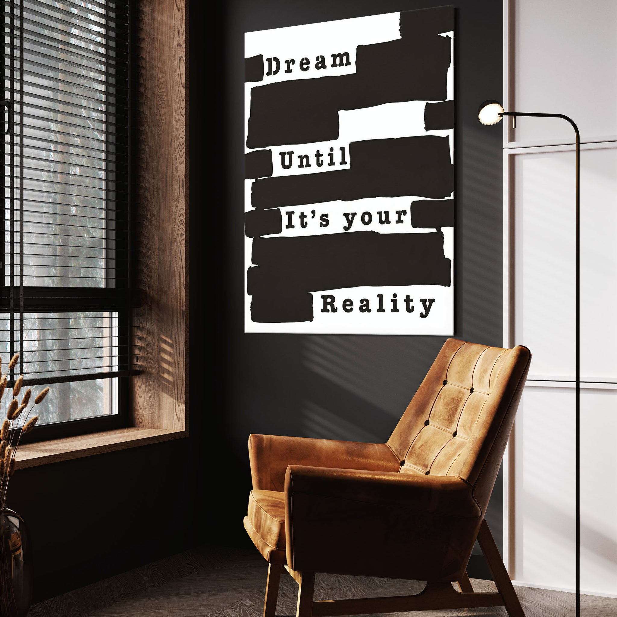 Dream Until it's Your Reality