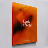 Ego is the Enemy