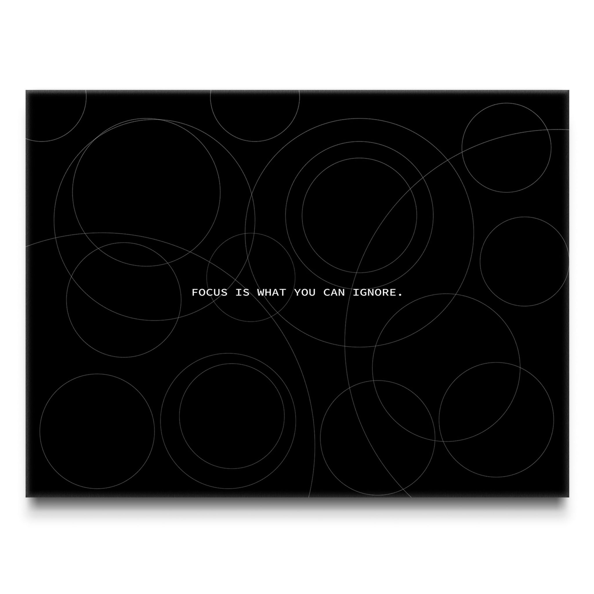 Focus is what you can ignore