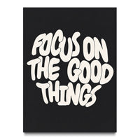 Focus on the Good Things