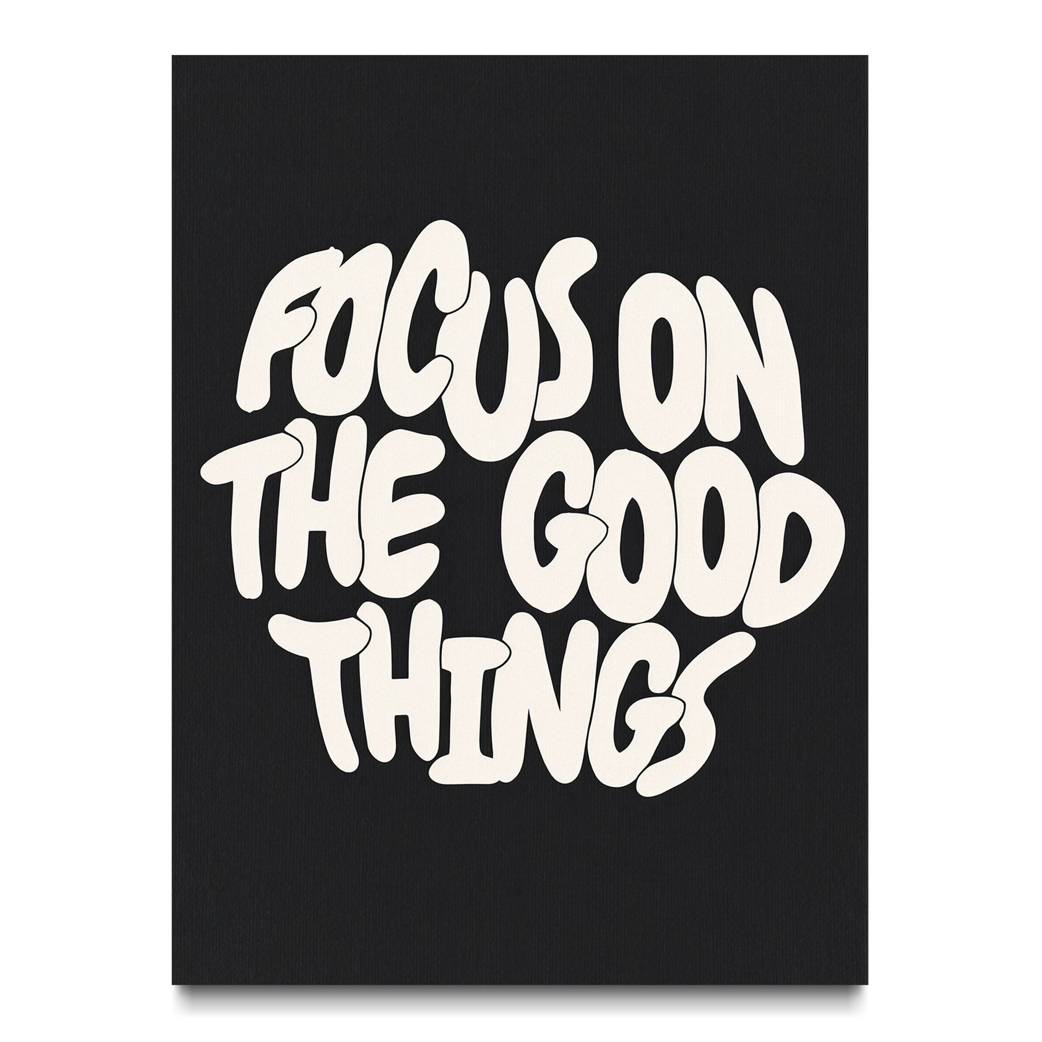 Focus on the Good Things