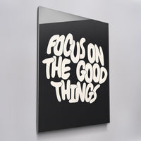 Focus on the Good Things