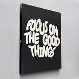 Focus on the Good Things