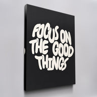 Focus on the Good Things