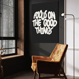 Focus on the Good Things