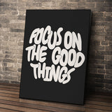Focus on the Good Things