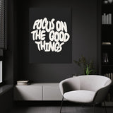 Focus on the Good Things