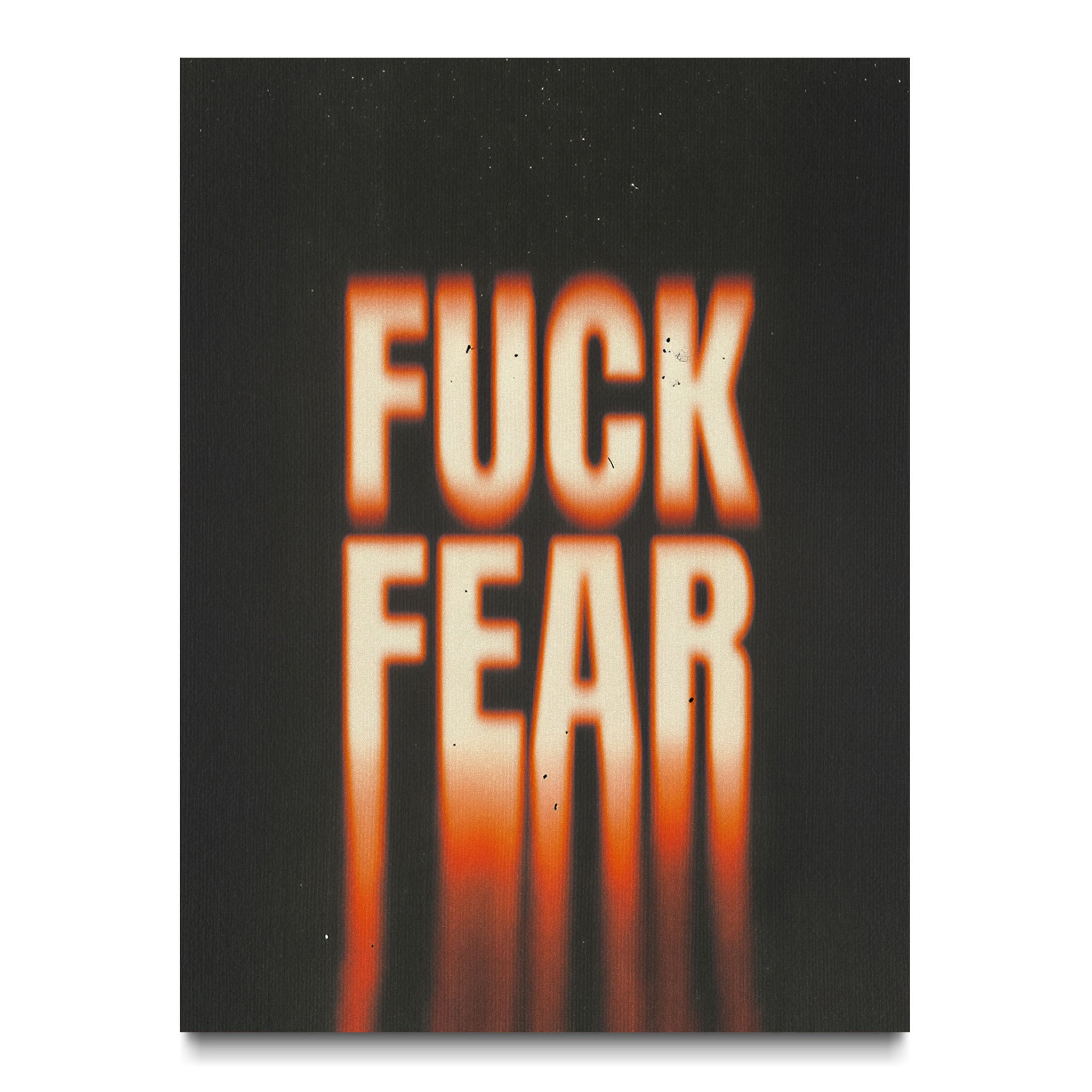 FUCK FEAR