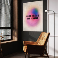 Good Things Are Coming