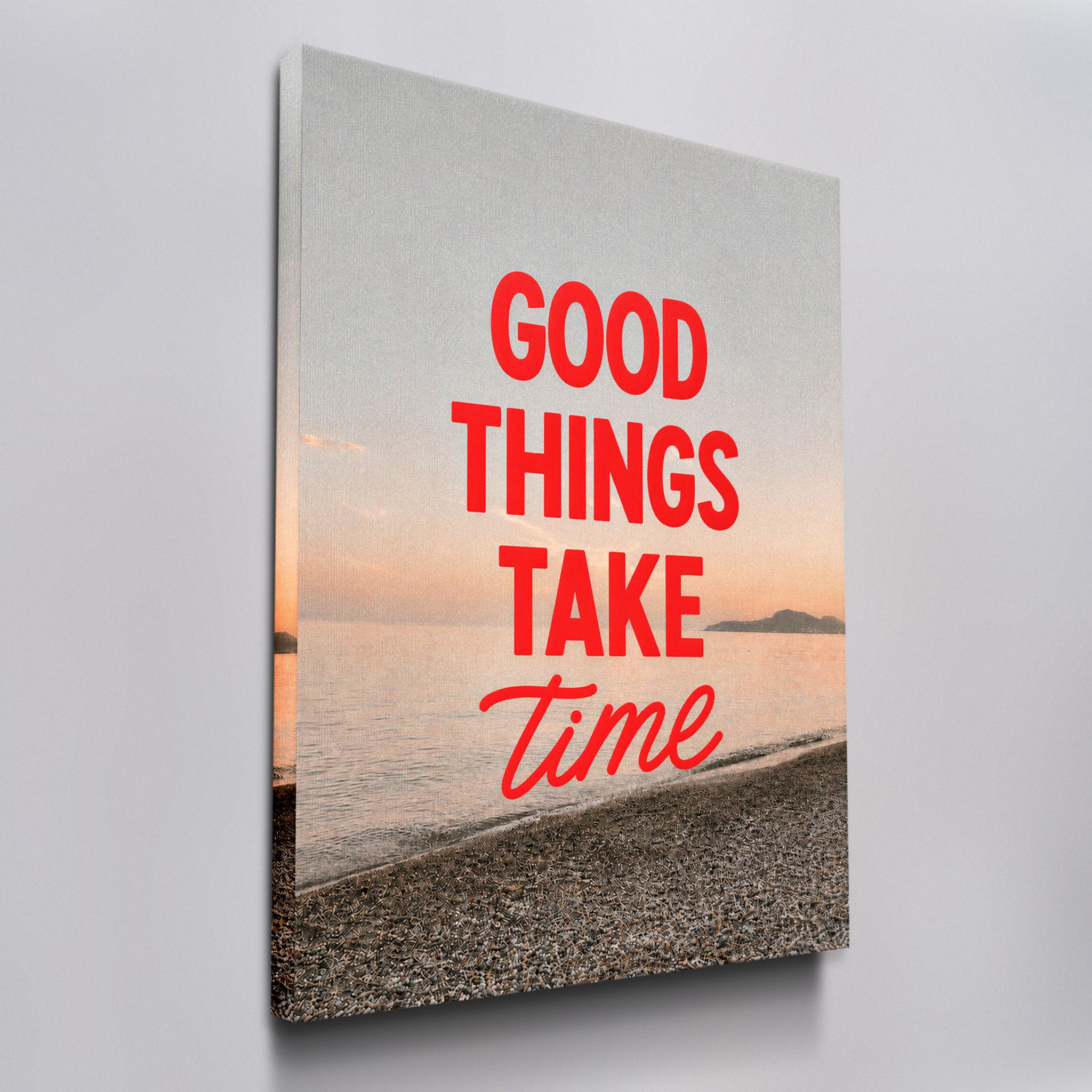 Good Things Take Time