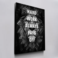 Hard Work Always Pays Off