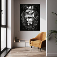 Hard Work Always Pays Off