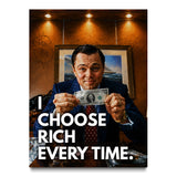 I Choose Rich