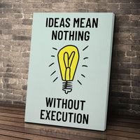 Ideas Mean Nothing
