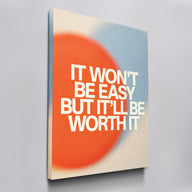 It Won't Be Easy