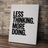 Less Thinking. More Doing.