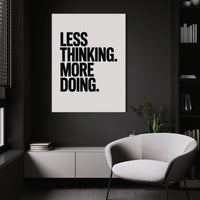 Less Thinking. More Doing.